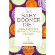 The Baby Boomer Diet. Body Ecology's Guide to Growing Younger - Donna Gates