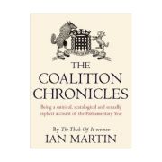 The Coalition Chronicles – Ian Martin librariadelfin.ro