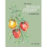 The Great British Pepper Cookbook – Liz O’Keefe Sfaturi Practice. Gastronomie imagine 2022