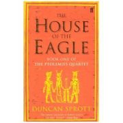 The house of eagle - duncan sprott