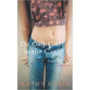 The only girl in the car. a memoir - kathy doble