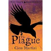 The plague. feather and bone. the crow chronicles - clem martini