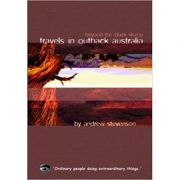 Travels in Outback Australia – Andrew Stevenson Carte straina. Literatura imagine 2022