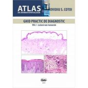 Atlas de dermatopatologie volumul 1 – Ovidiu S. Cotoi librariadelfin.ro imagine 2022