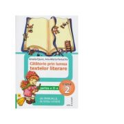 Calatorie prin lumea textelor literare. Partea a II-a (B) din manualul de limba romana pentru clasa a II-a – Amalia Epure, Ana-Maria Paraschiv Auxiliare scolare. Auxiliare Clasa a 2-a imagine 2022