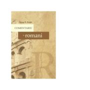 Comentariu la Romani – George R. Knight librariadelfin.ro