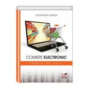 Comert electronic. Suport de curs - Alexandru Burda