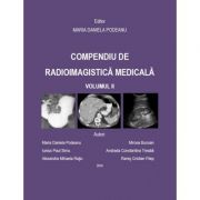 Compendiu de radioimagistica medicala volumul 2 - maria daniela podeanu