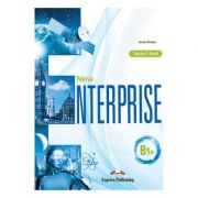 Curs limba engleza New Enterprise B1+ Manualul Profesorului – Jenny Dooley Esentiale. Enterprise imagine 2022