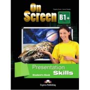 Curs limba engleza On Screen B1+ Presentation Skills Manual – Virginia Evans, Jenny Dooley Auxiliare scolare. Auxiliare Clasele 5-8. Limbi straine Clasele 5-8 imagine 2022
