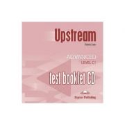 Curs limba engleza Upstream Advanced Teste CD - Virginia Evans