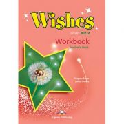 Curs limba engleza wishes b2. 2 caietul profesorului - virginia evans, jenny dooley
