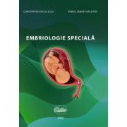 Embriologie speciala – Constantin Enciulescu librariadelfin.ro