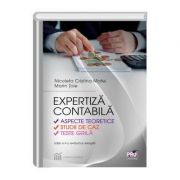 Expertiza contabila. Aspecte teoretice, studii de caz, teste grila. Editia a- II-a revazuta si adaugita - Nicoleta Cristina Matei