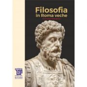 Filosofia in roma veche – gheorghe vladutescu