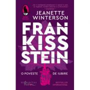 Frankissstein. O poveste de iubire - Jeanette Winterson