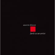 Fura ca un artist - Austin Kleon