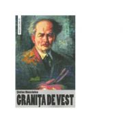 Granita de Vest - Stefan Manciulea