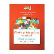 Limba si literatura romana. caiet de lucru. clasa a iii-a - cleopatra mihailescu, tudora pitila 