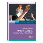 Managementul calitatii in educatie – Remus China librariadelfin.ro
