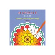 Mandale. flori. carte de colorat pentru copii