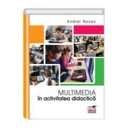 Multimedia in activitatea didactic - andrei novac