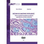 Notiuni de anatomie patologica pentru studentii Facultatii de medicina, specializarea Nutritie si dietetica - Simona Gurzu, Ioan Jung