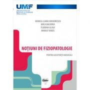 Notiuni de fiziopatologie pentru asistentii medicali - bianca-liana grigorescu, anca bacarea, florina gliga, mihaly veres