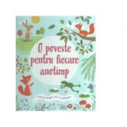 O poveste pentru fiecare anotimp. 4 povesti despre cele 4 anotimpuri - Anita Loughrey, Lucy Barnard