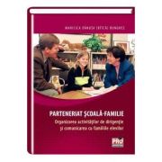 Parteneriat scoala-familie. organizarea activitatilor de dirigentie si comunicarea cu familiile elevilor - maricica danuta (bitca) bunghez