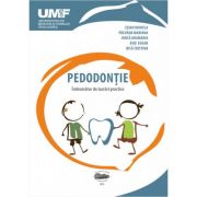 Pedodontie. Indrumator de lucrari practice – Gabriela Esianu Medicina ( Carti de specialitate ). Stomatologie imagine 2022