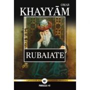 Rubaiate – Omar Khayyam Beletristica. Literatura Universala imagine 2022