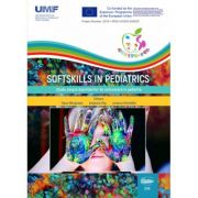 Softskills in pediatrics. studiu asupra deprinderilor de comunicare in pediatrie - oana marginean, anisoara pop