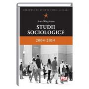 Studii sociologice 2004-2014 – Ioan Marginean librariadelfin.ro