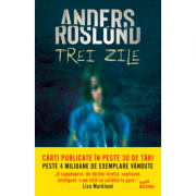 Trei zile - anders roslund