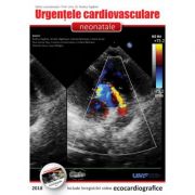 Urgentele cardiovasculare neonatale + DVD - Rodica Toganel