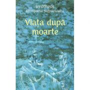 Viata dupa moarte - Mitropolit Ierotheos Vlachos