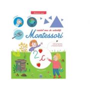 Caietul meu de activitati montessori - celine santini