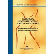 Chirurgia reconstructiva a regiunii mamare - catalin gheorghe bejinariu