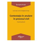 Contestatia In Anulare In Procesul Civil – Lucia Uta, Carmen-Georgiana Comsa librariadelfin.ro imagine 2022