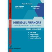 Controlul financiar la entitatile publice si economice – Victor Munteanu librariadelfin.ro