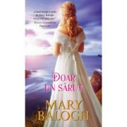Doar un sarut - Mary Balogh