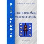 Fiziologie. Celula, metabolismul, sangele, sistemele digestiv si endocrin – Ioana Anca Badarau anatomie imagine 2022