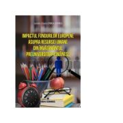 Impactul fondurilor europene asupra resursei umane din invatamantul preuniversitar romanesc – Luminita-Claudia Stoica (Corbu) asupra imagine 2022