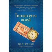 Intoarcerea acasa. seria cei de-acasa 2 - dan walsh