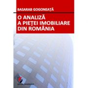 O analiza a pietei imobiliare din romania - basarab gogoneata