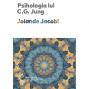 Psihologia lui C. G. Jung – Jolande Jacobi. Traducere de Daniela Stefanescu librariadelfin.ro
