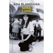 Sora lume - Ana Blandiana