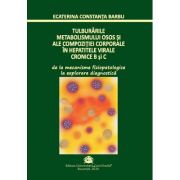 Tulburarile metabolismului osos si ale compozitiei corporale in hepatitele virale cronice b si c - ecaterina constanta barbu