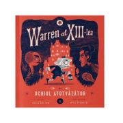 Warren al XIII-lea si Ochiul Atotvazator. Volumul 1 – Tania del Rio librariadelfin.ro imagine 2022 cartile.ro